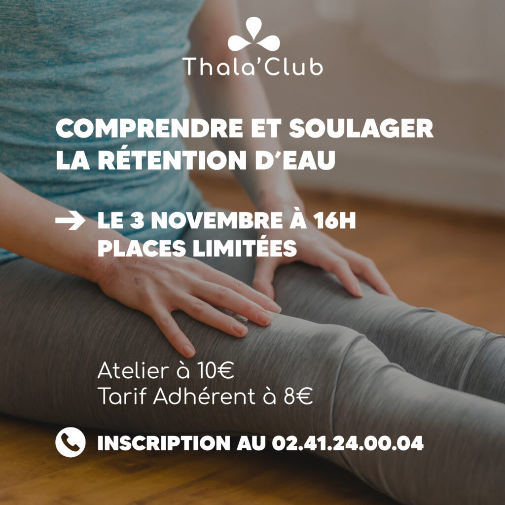 atelier théorique et pratique sur la rétention d'eau et les jambes lourdes